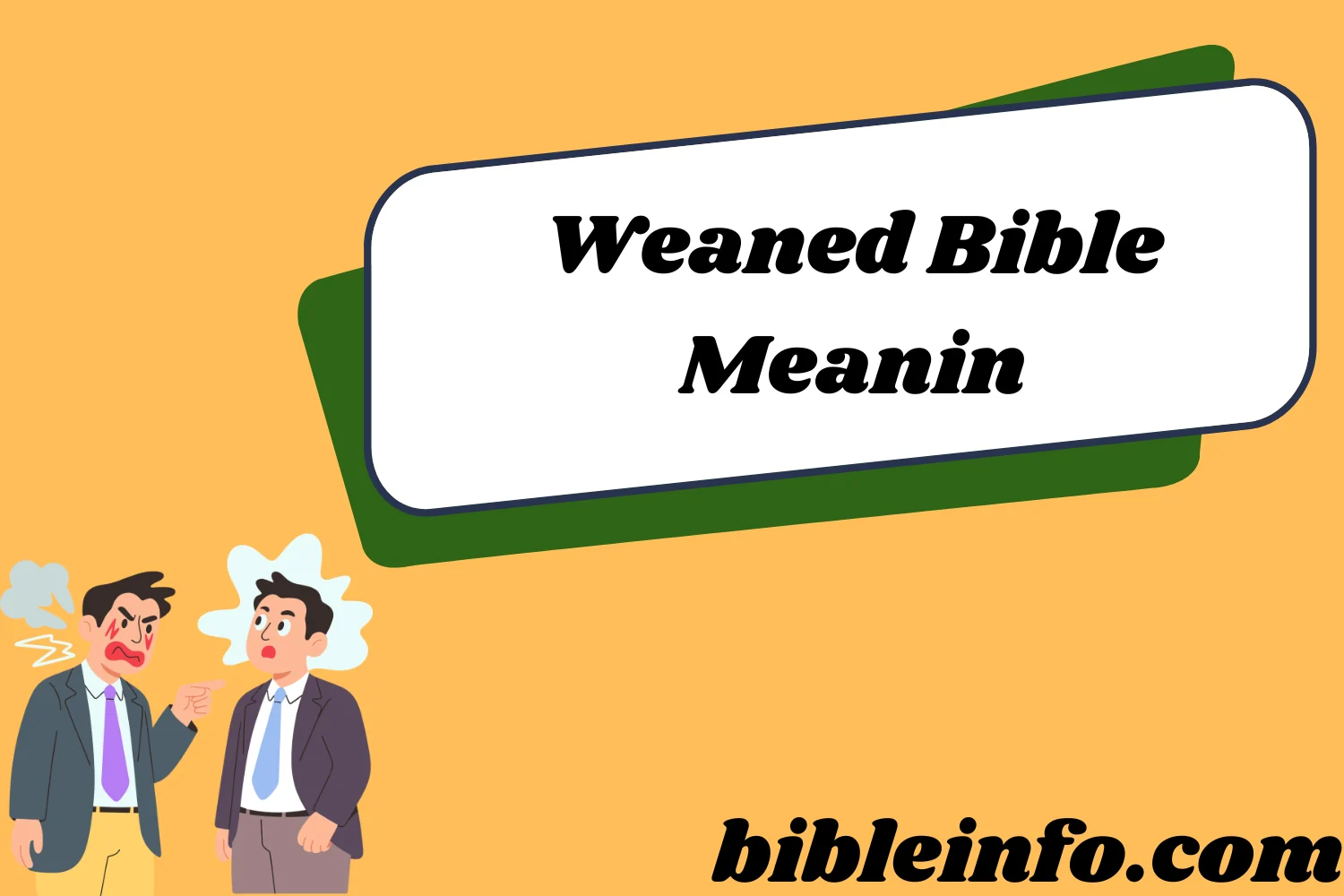 Weaned Bible Meanin